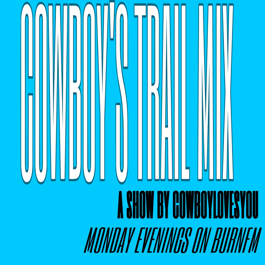 Cover photo for the show: Cowboy's Trail Mix