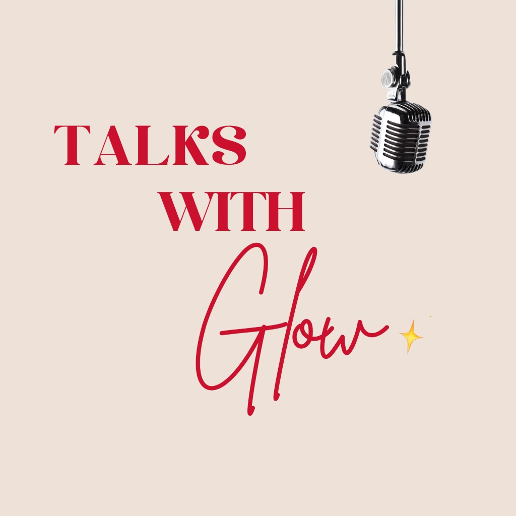 Cover photo for the show: Talks with Glow